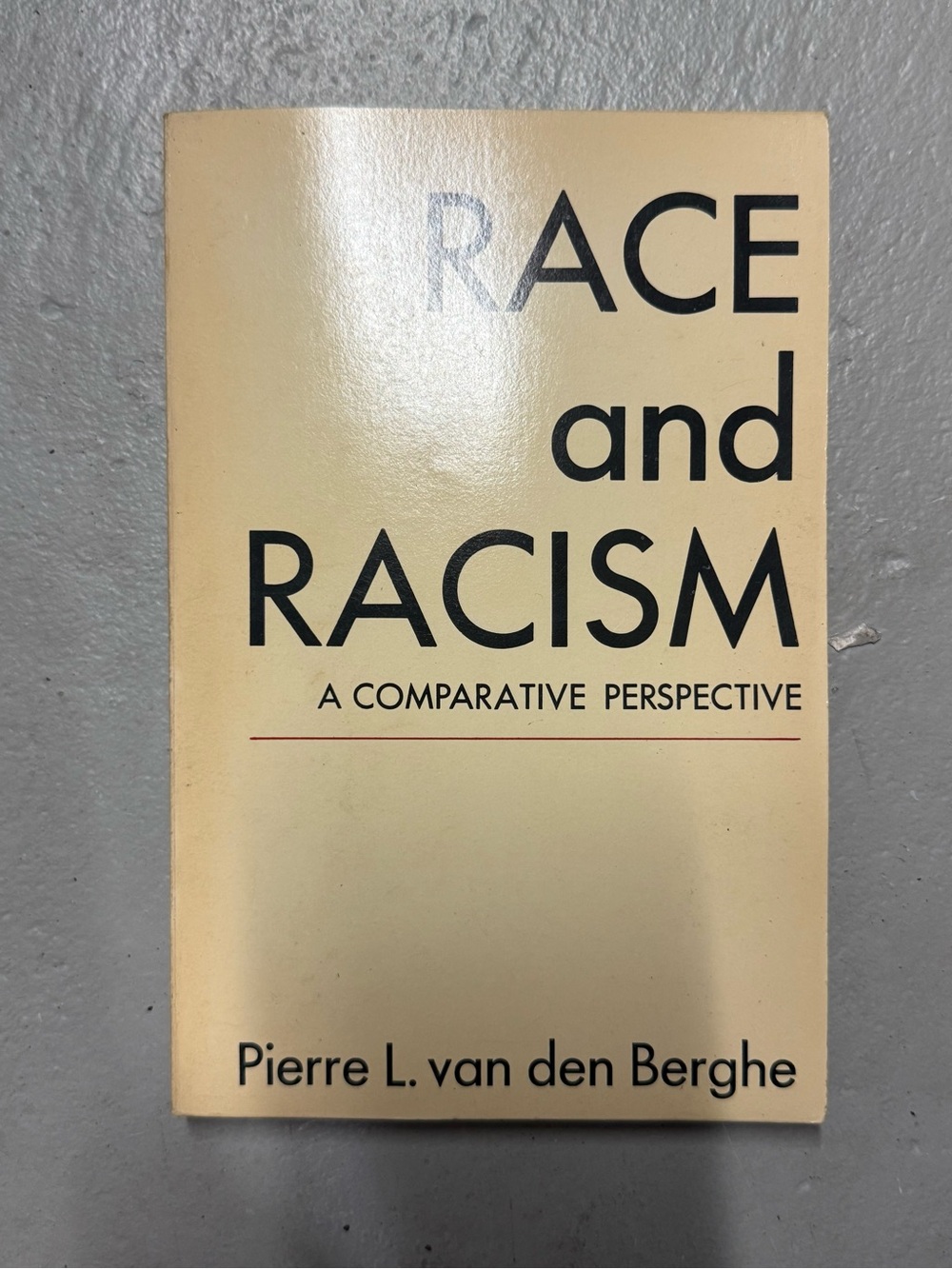 Vintage Race and Racism Pierre L van den Berghe Wiley Sociology Paperback